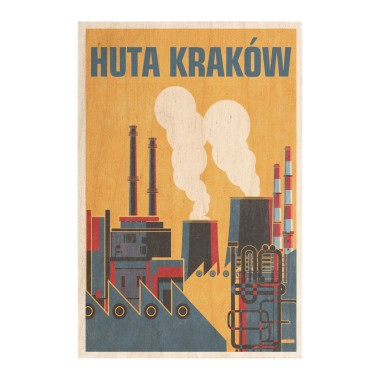 Drewniana kartka / magnes / plakat - Kraków huta