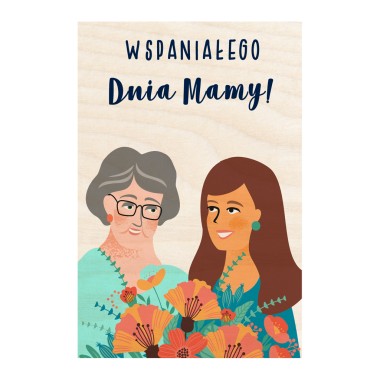 Drewniana kartka / magnes / plakat - Wspaniałego Dnia Mamy - bukiet