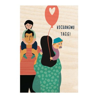 Drewniana kartka / magnes / plakat - Kochanemu Tacie! - Rodzina