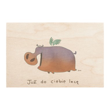 Drewniana kartka / magnes / plakat - "Już do Ciebie lecę"